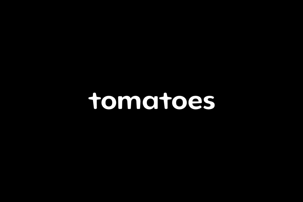 Tomatoes